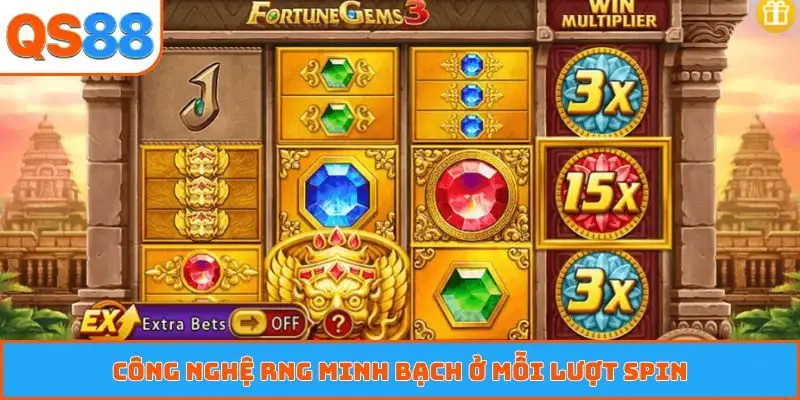 Công nghệ RNG minh bạch ở mỗi lượt spin