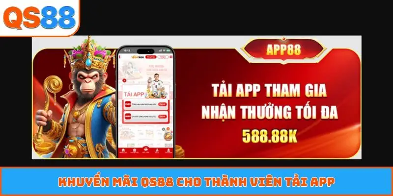 Khuyến mãi QS88 cho thành viên tải app