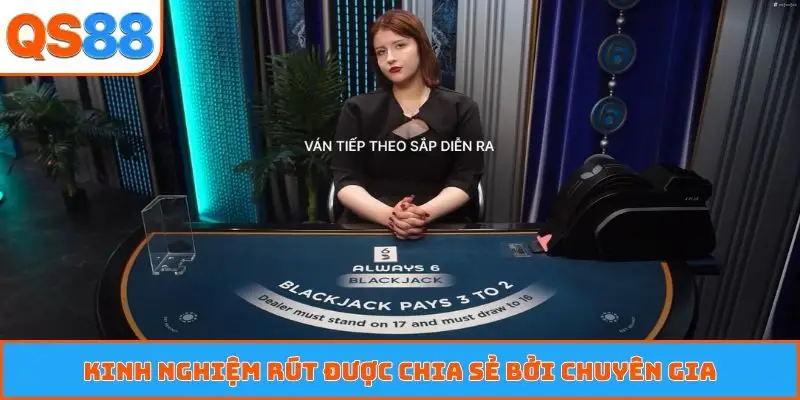 Kinh nghiệm rút được chia sẻ bởi chuyên gia