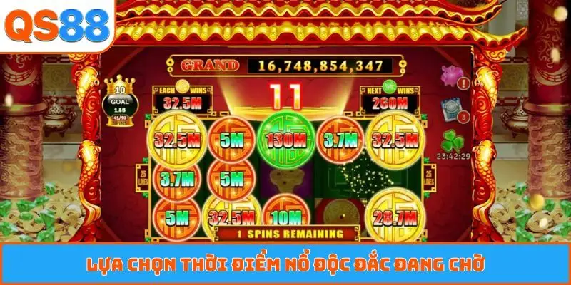 Lựa chọn thời điểm nổ độc đắc đang chờ