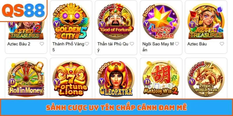 Sảnh cược uy tín chắp cánh đam mê