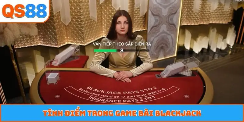 Tính điểm trong game bài blackjack
