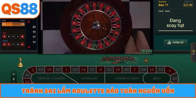 Tránh sai lầm roulette bảo toàn nguồn vốn