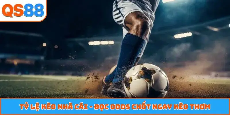 Tỷ lệ kèo nhà cái