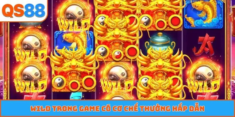 Wild trong game có cơ chế thưởng hấp dẫn